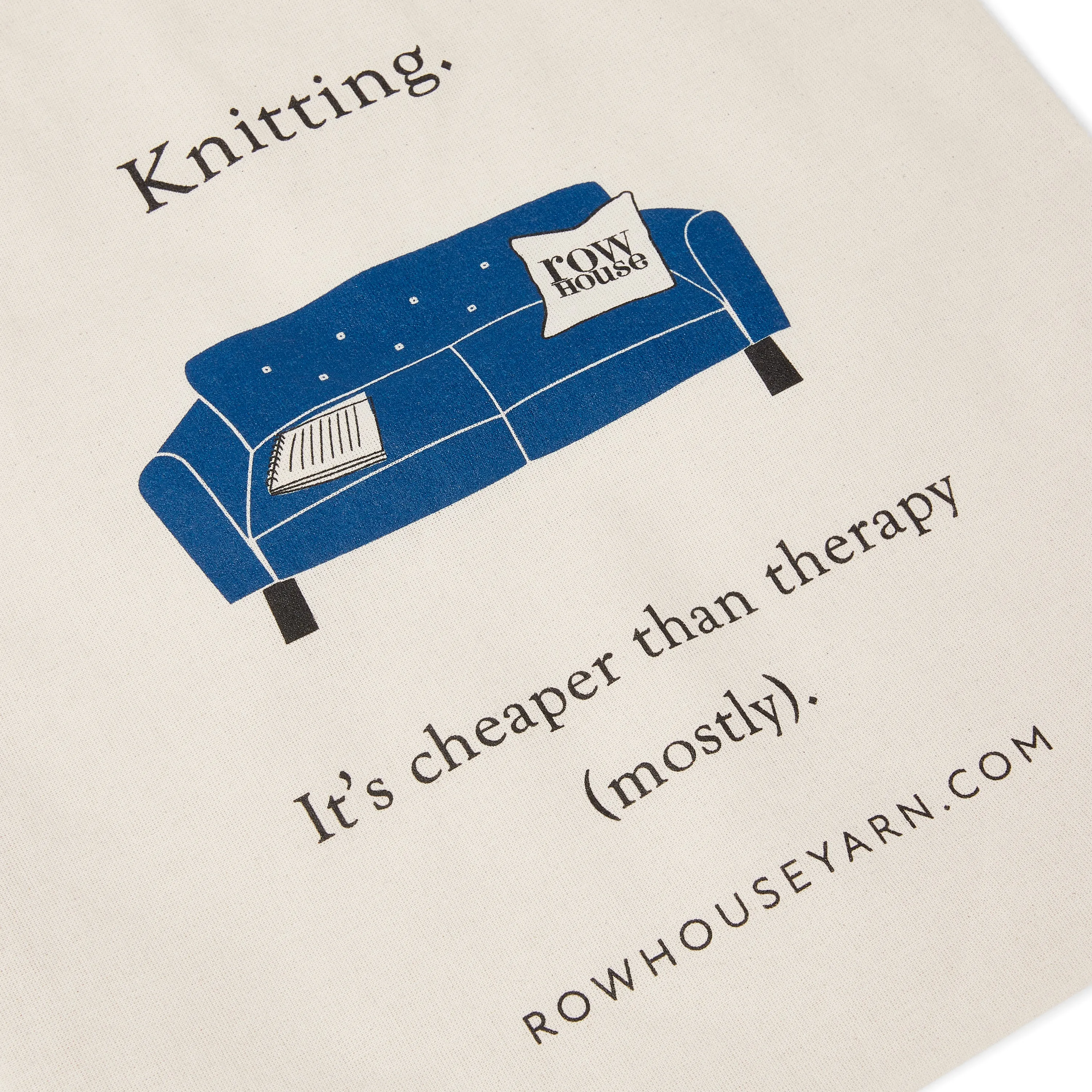 "Cheaper than therapy" Project Bag
